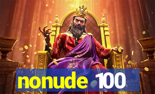 nonude 100